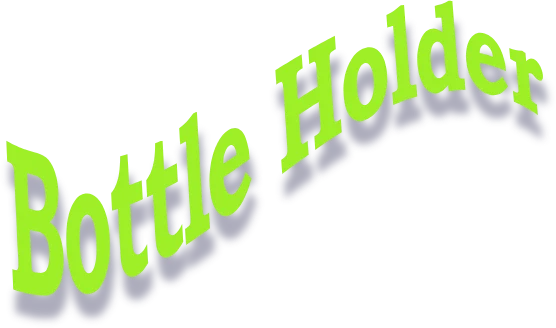 Bottle Holder